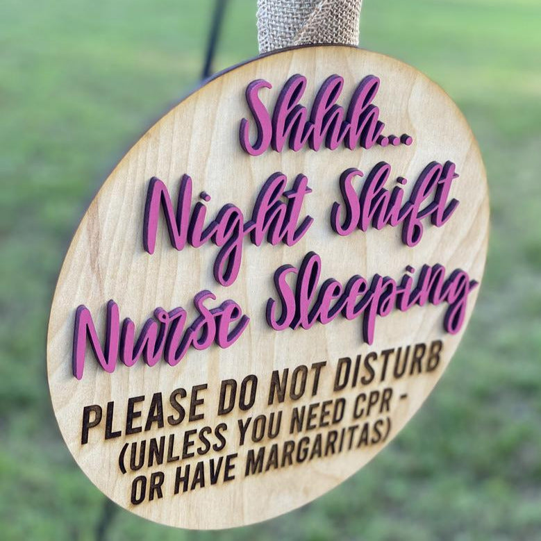 Door Hanger Sign: Shh... Night Shift Nurse Sleeping (Margaritas)