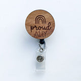 Wooden Badge Reel: Proud Ally