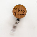 Wooden Badge Reel: They/Them
