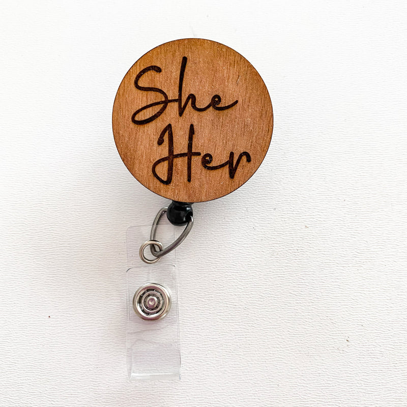 Wooden Badge Reel: She/Her