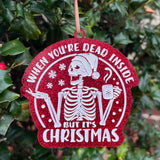 Ornament: Dead Inside But It's Christmas