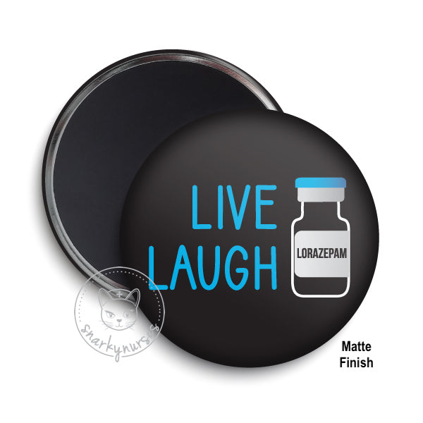 Magnet: Live Laugh Lorazepam