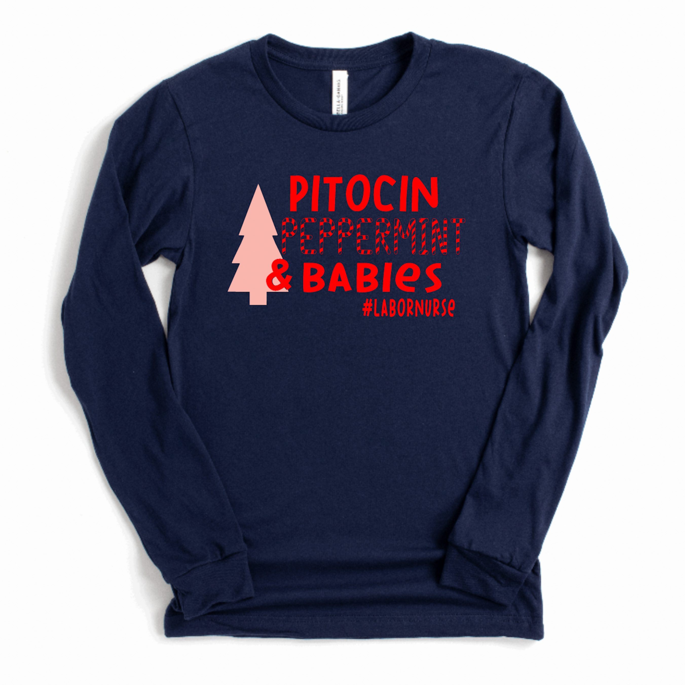 Pitocin, Peppermint, & Babies - Long Sleeve