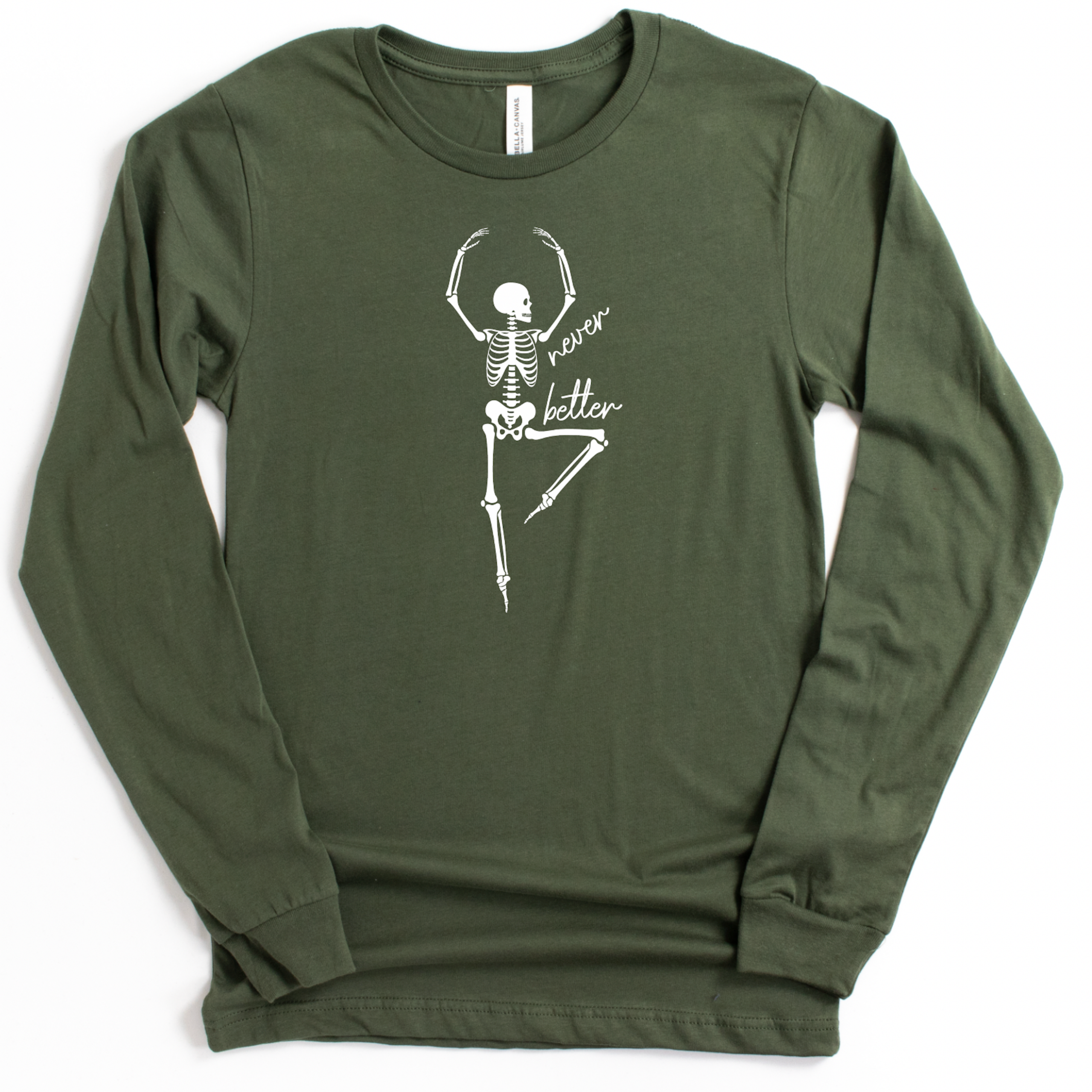 Skeleton: Never Better - Long Sleeve