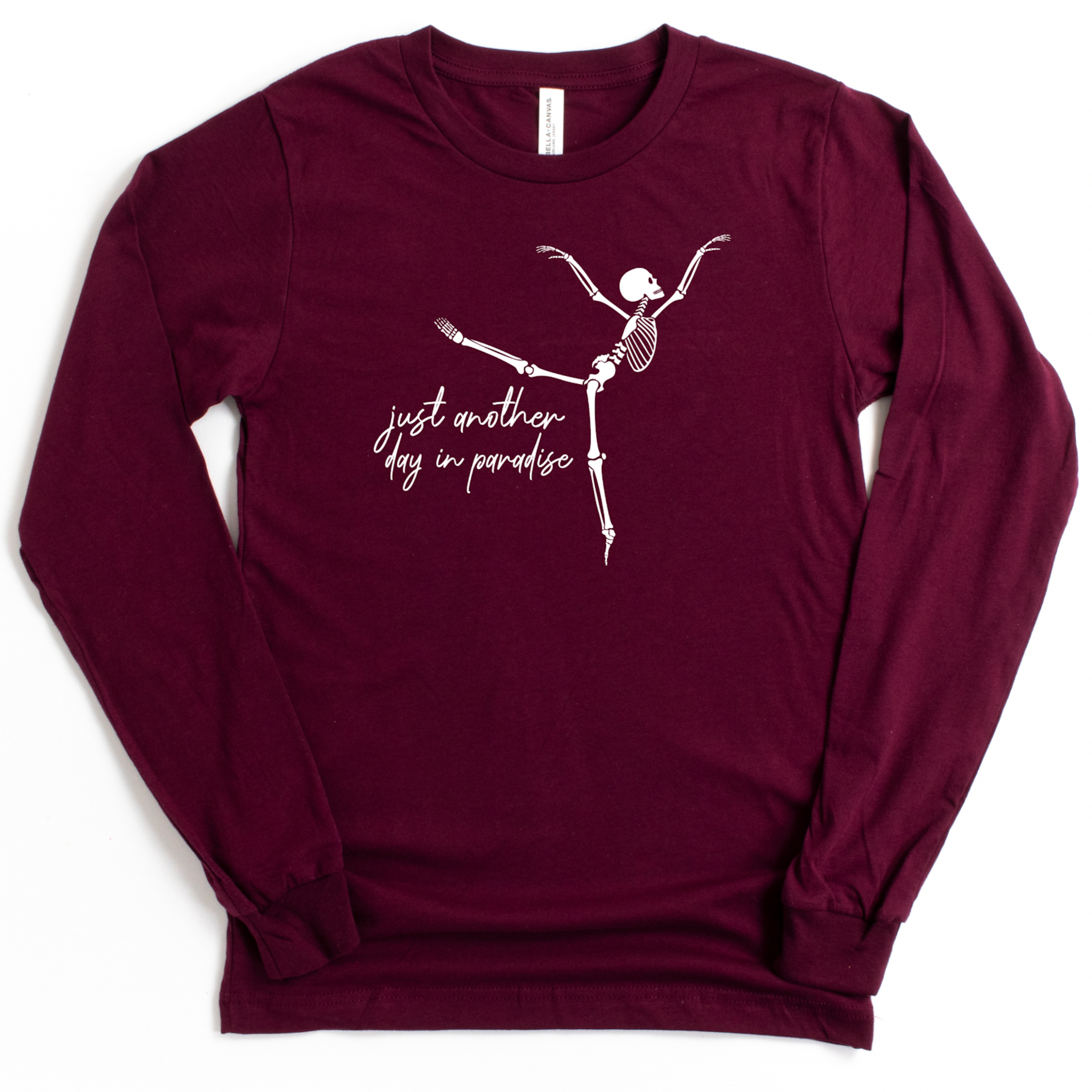 Skeleton: Just another day in paradise - Long Sleeve