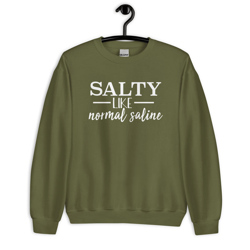 Sweatshirt: Salty like Normal Saline