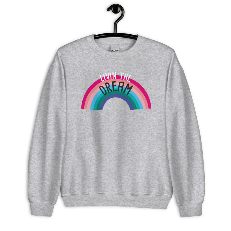 Sweatshirt: Livin The Dream