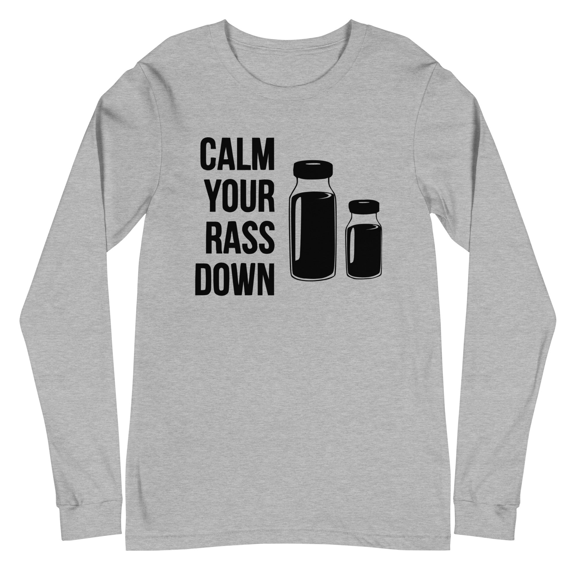 Calm Your Rass Down