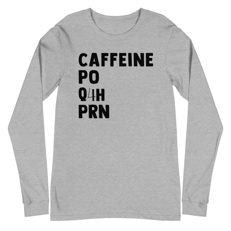 Caffeine PO Q4H PRN - Long Sleeve