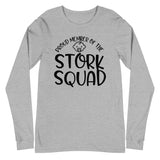 Proud Member of the Stork Squad - Long Sleeve