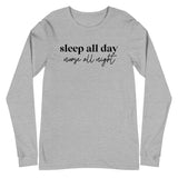 Sleep All Day Nurse All Night - Long Sleeve