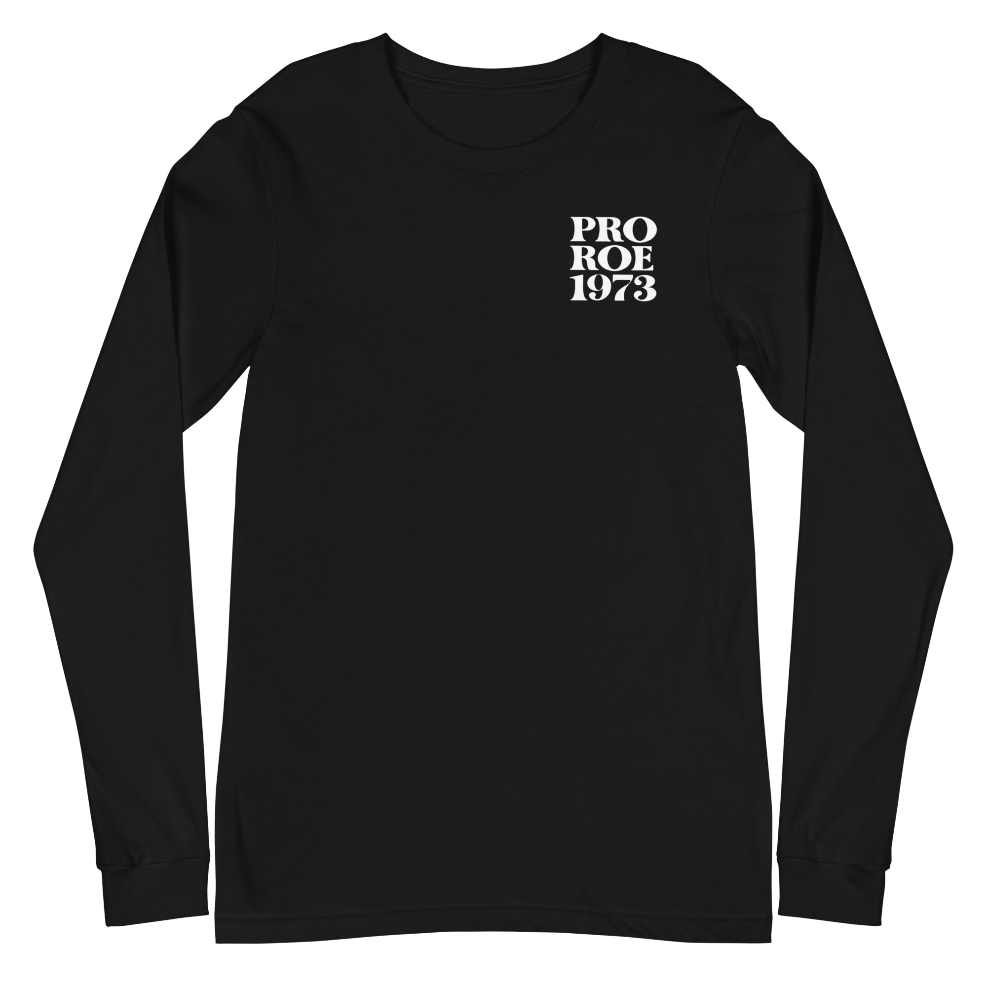 Pro Roe 1973 - Left Chest - Long Sleeve