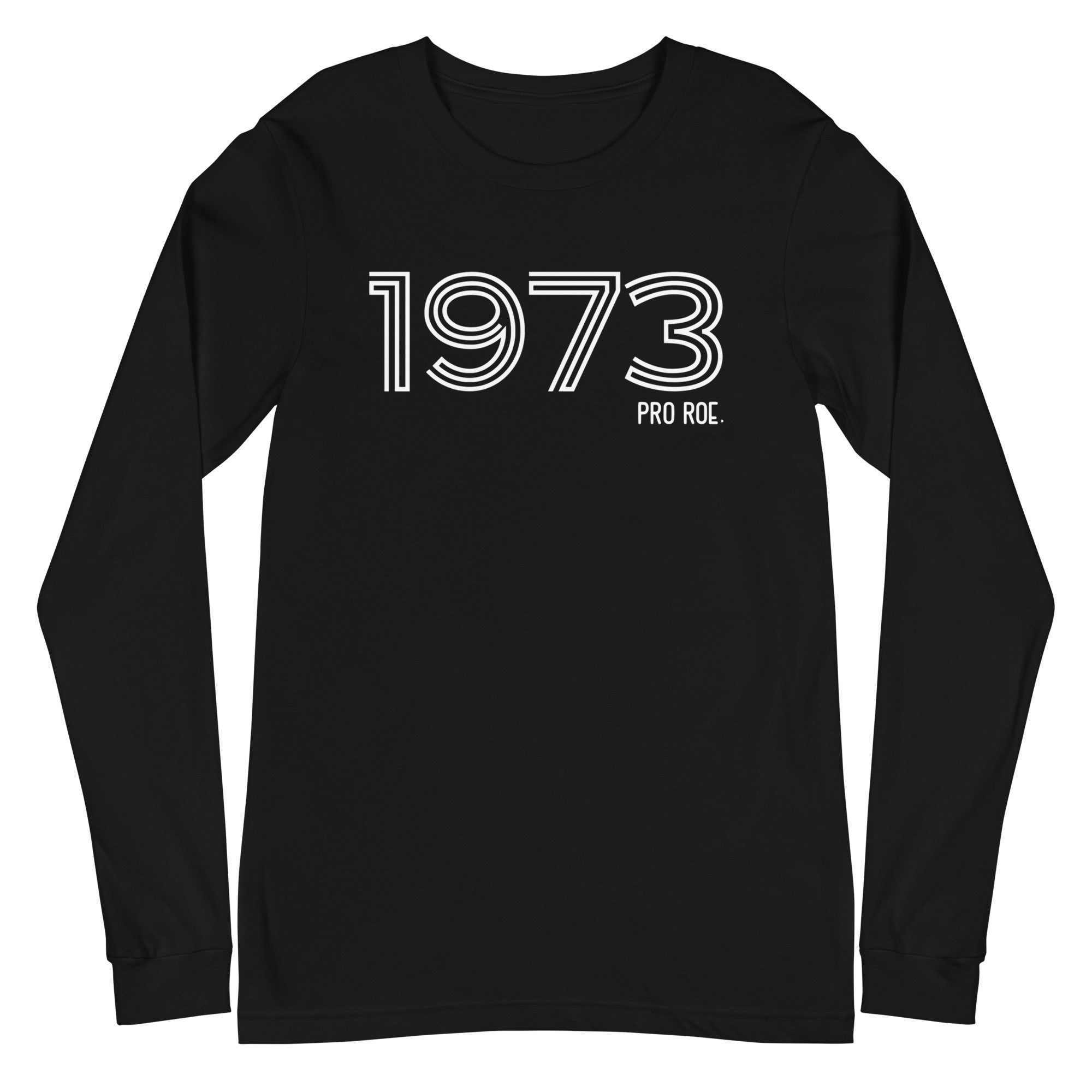 1973 Pro Roe - Long Sleeve