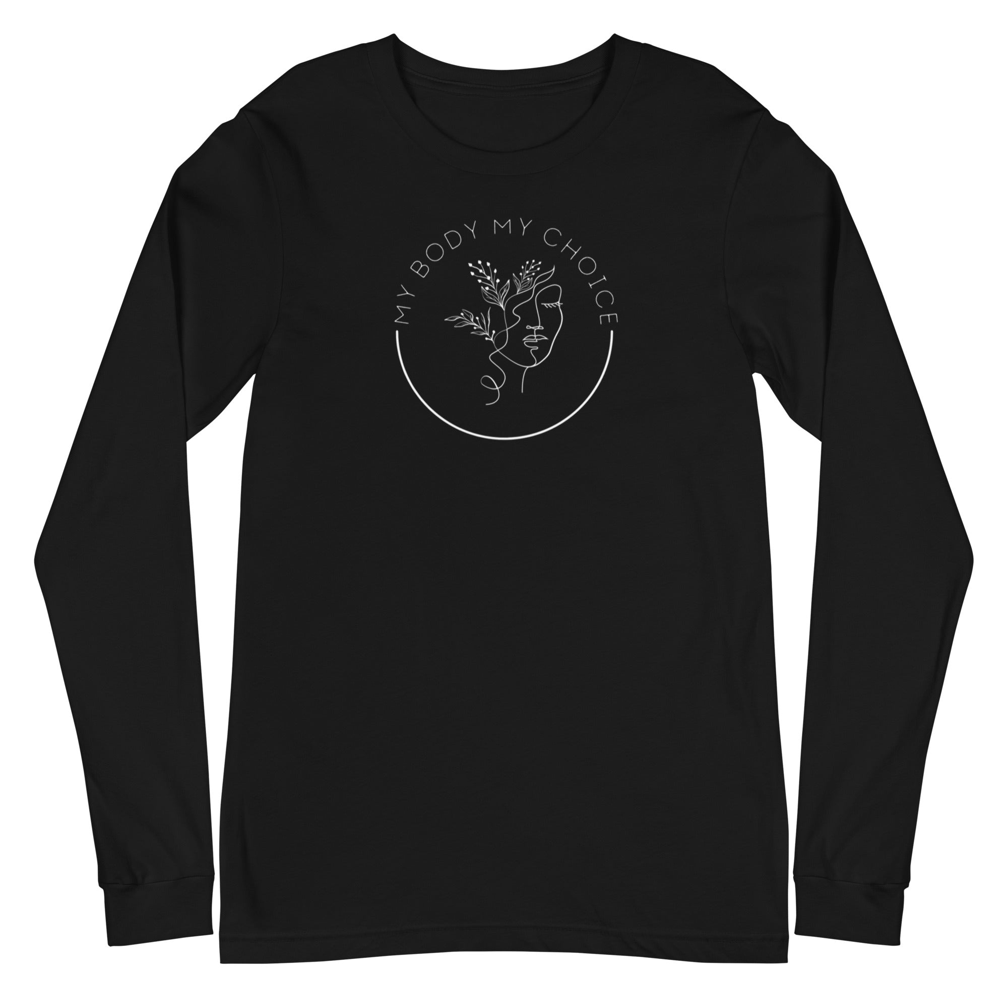 My Body My Choice - Long Sleeve