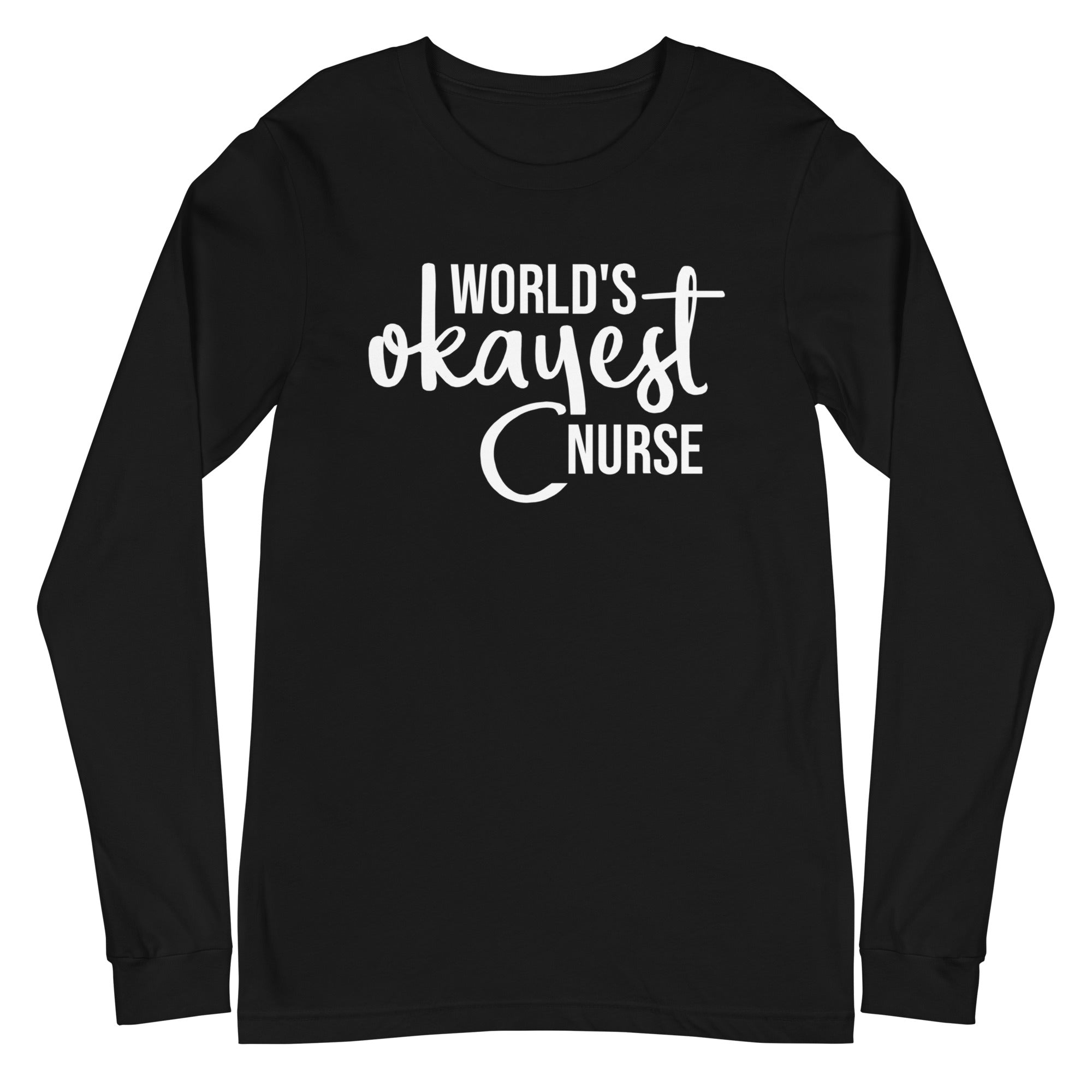 World's Okayest Nurse - Long Sleeve