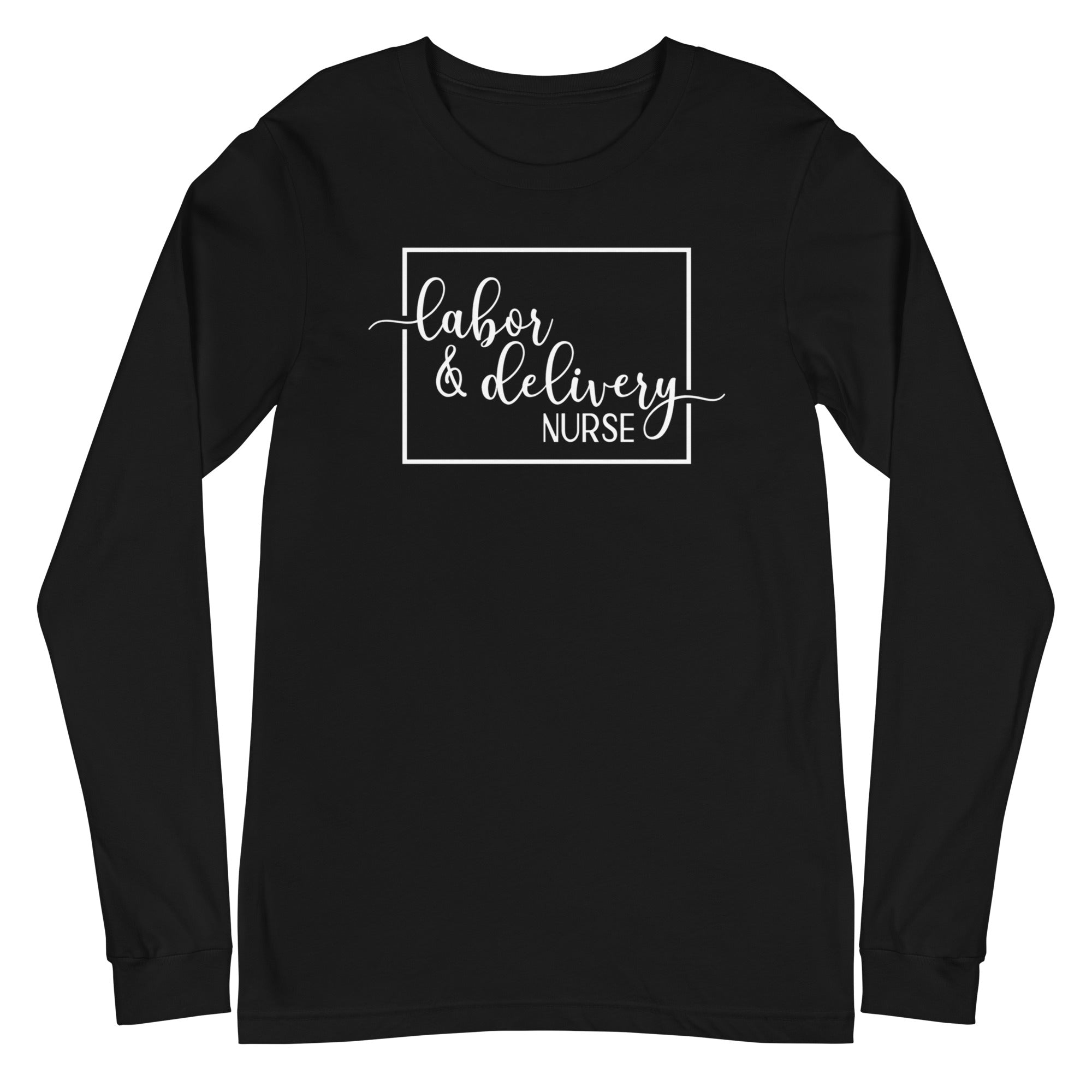 Labor & Deliver Nurse - Long Sleeve
