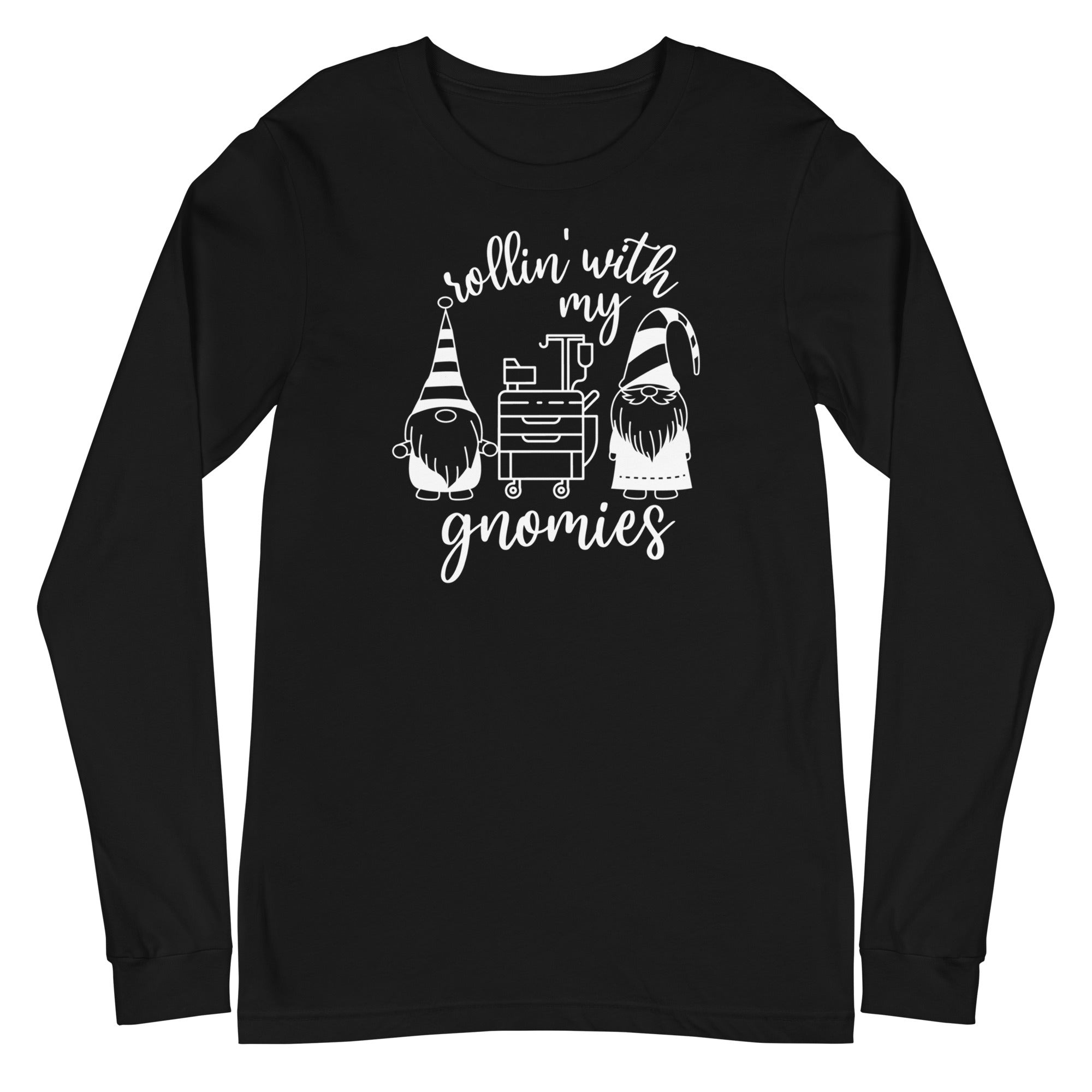 Rollin' With My Gnomies - Long Sleeve