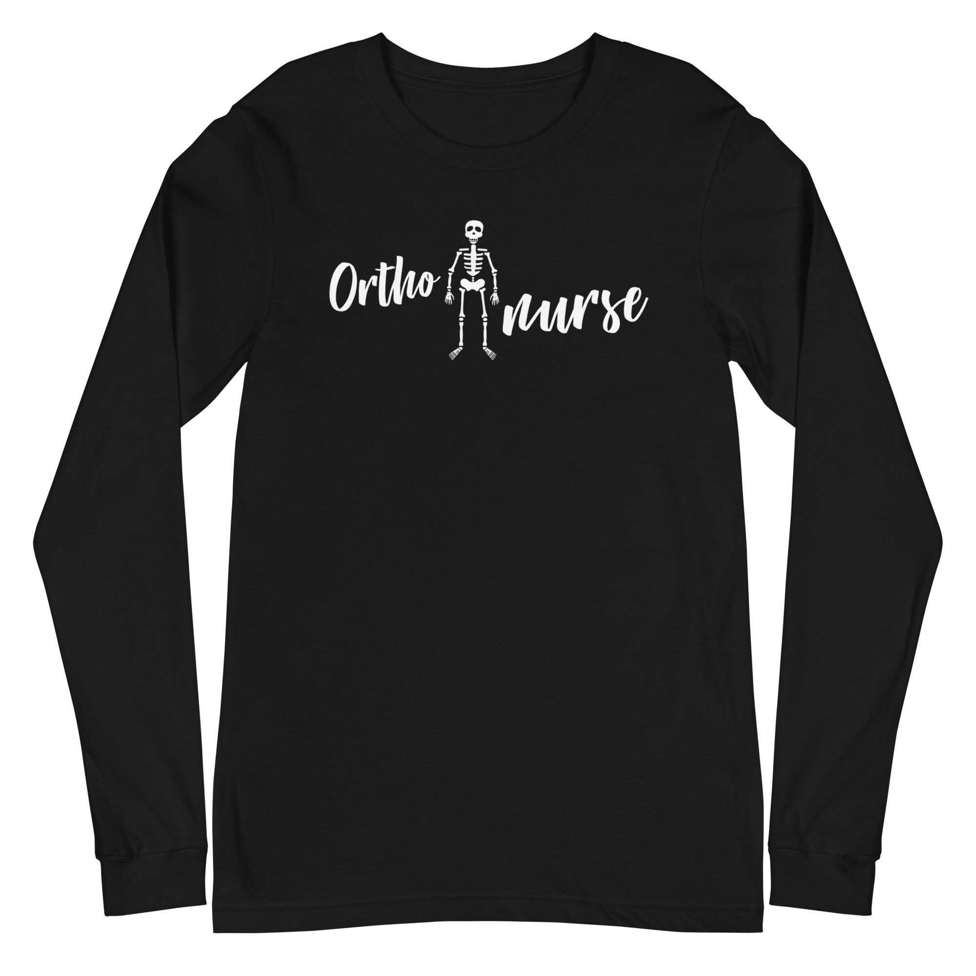 Ortho Nurse - Long Sleeve