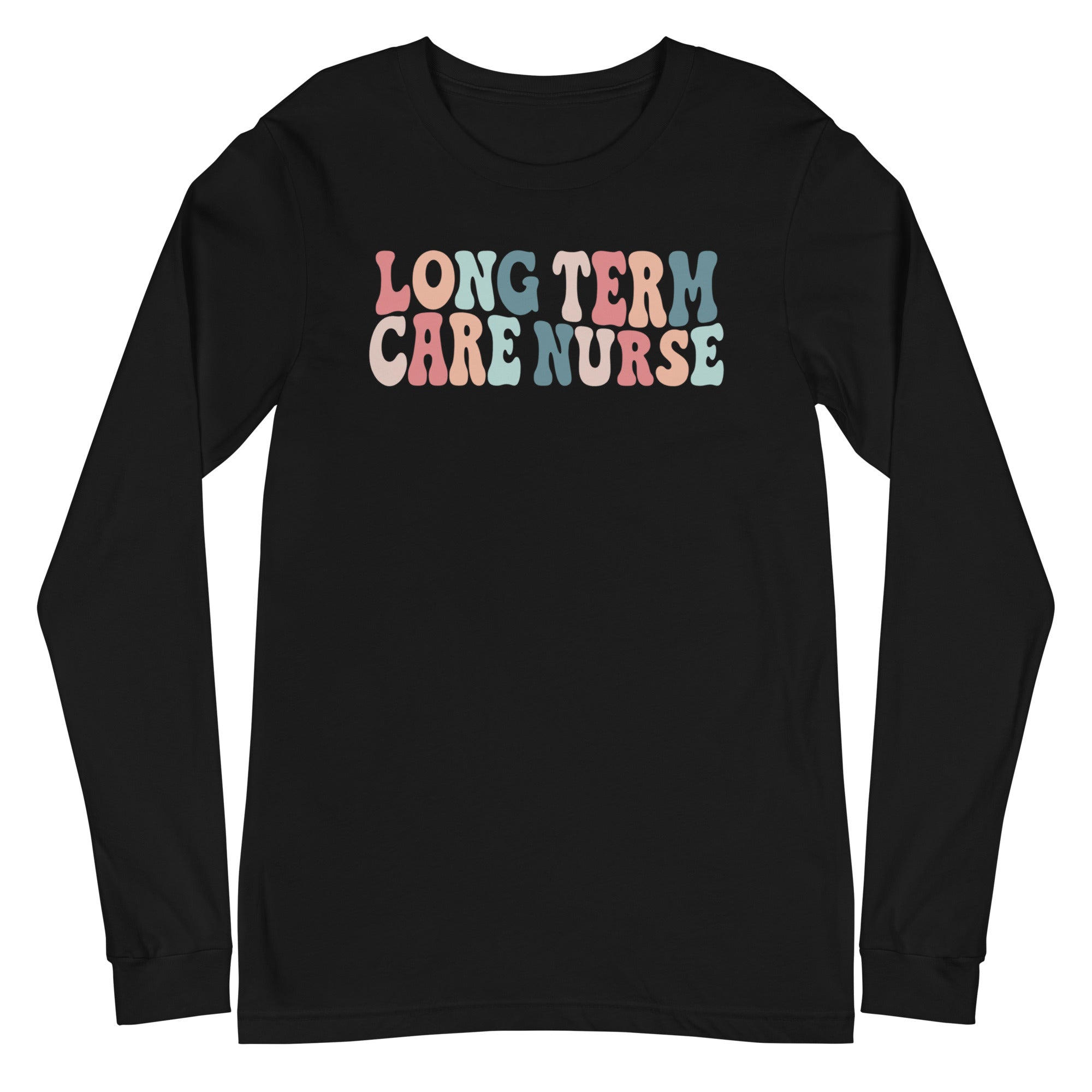 Retro Long Term Care Nurse - Long Sleeve