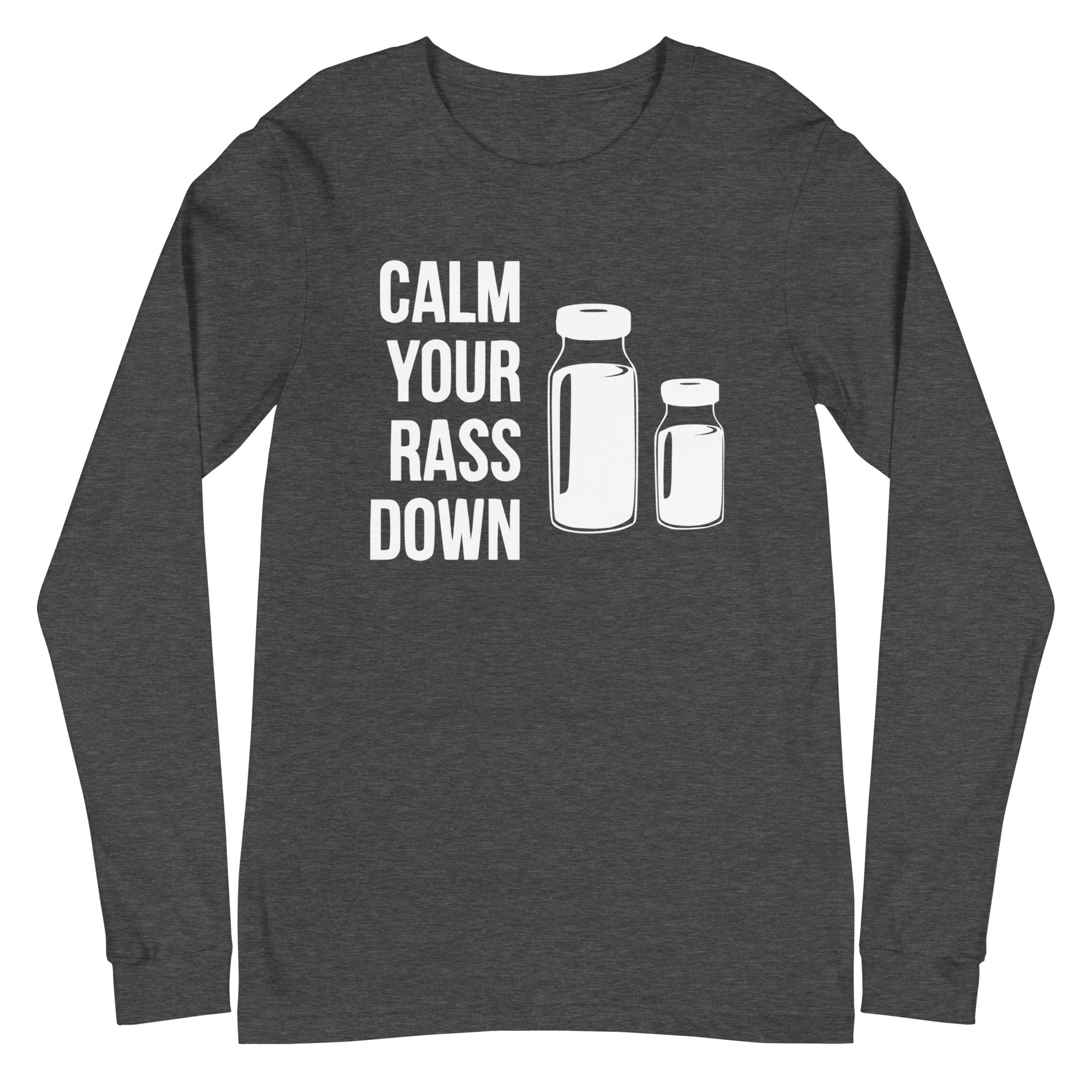 Calm Your Rass Down