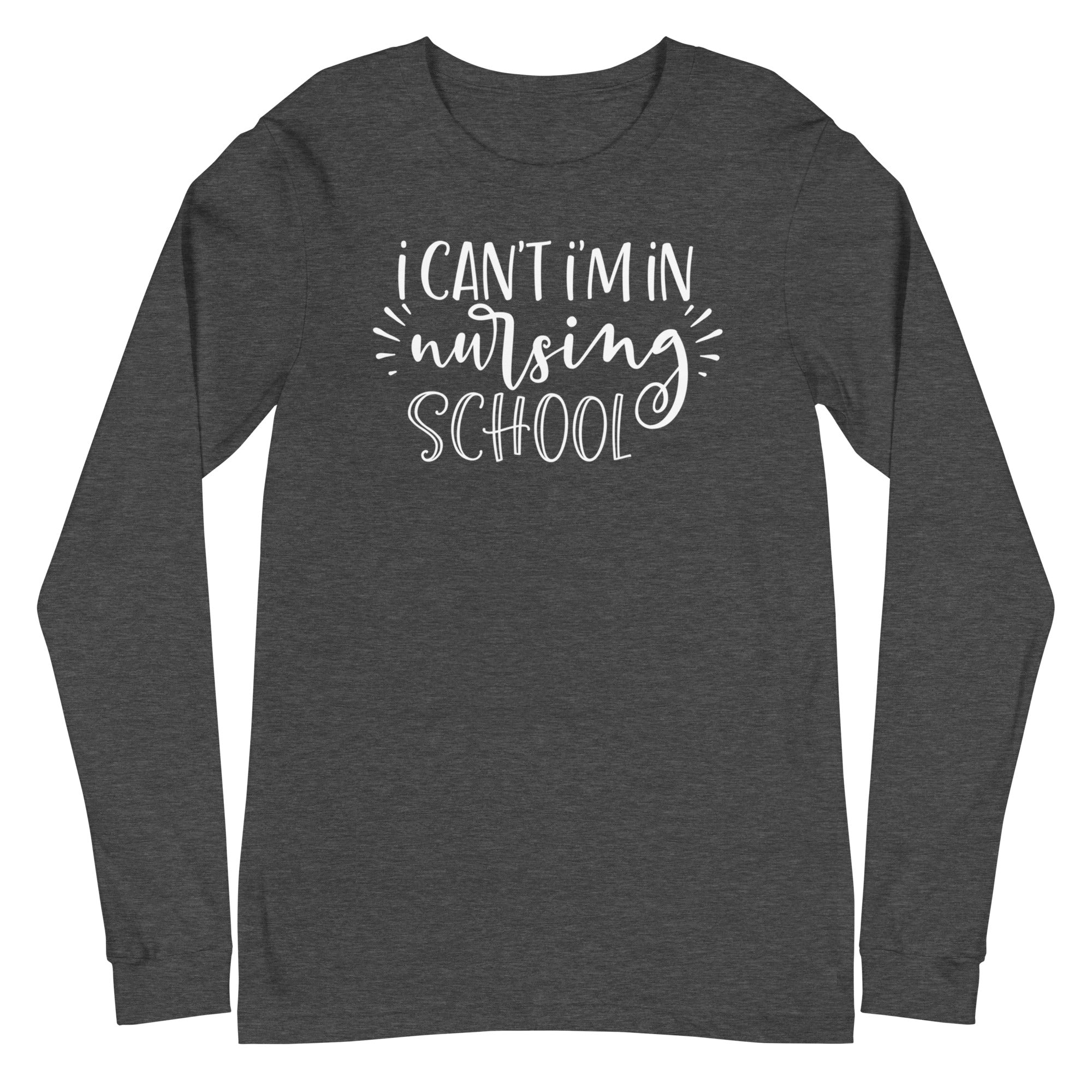 I Can't, I'm in Nursing School