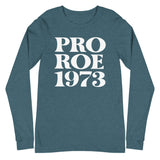 Pro Roe 1973 - Long Sleeve