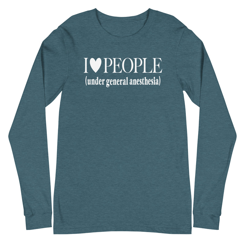 I Love People (Under General Anesthesia) - Long Sleeve