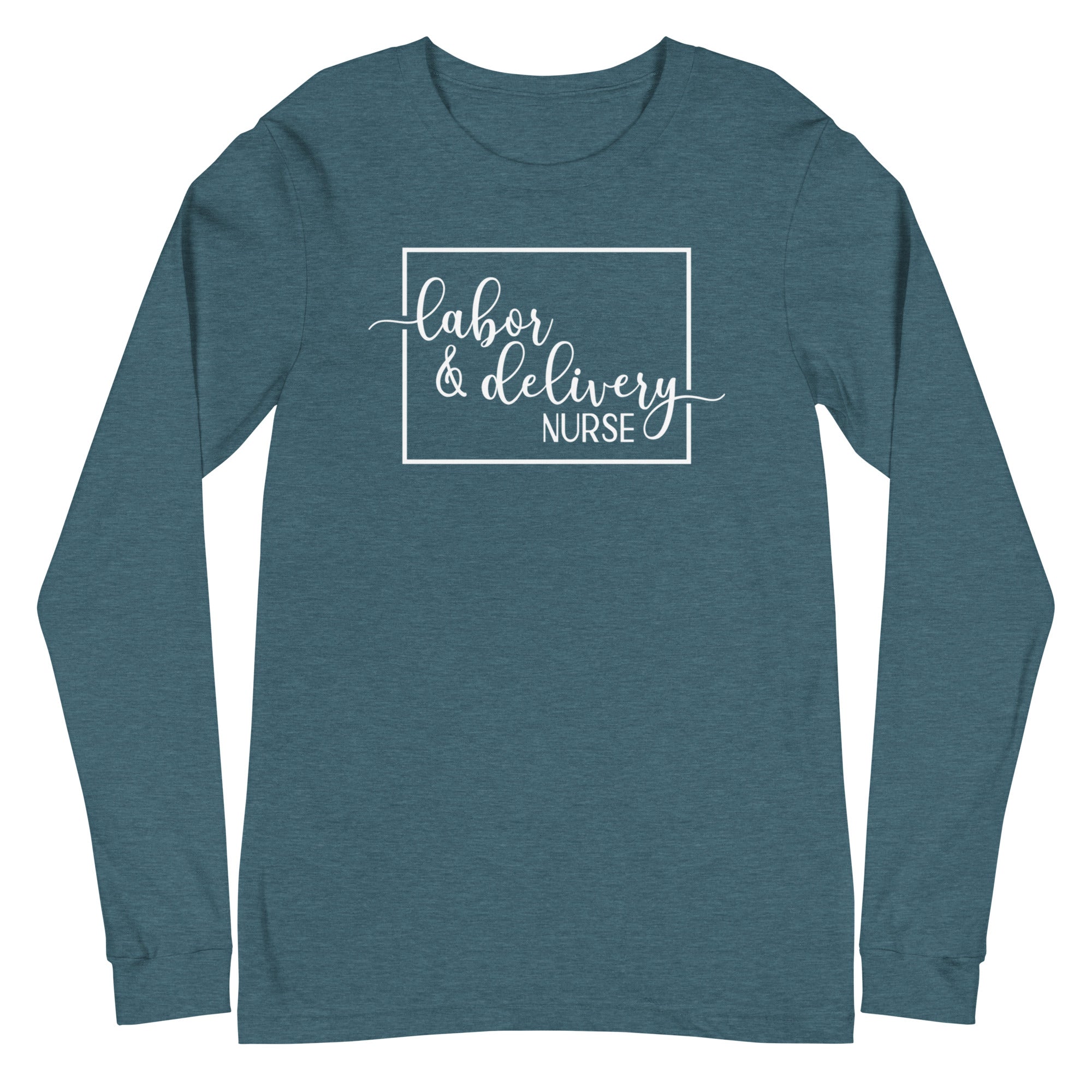 Labor & Deliver Nurse - Long Sleeve