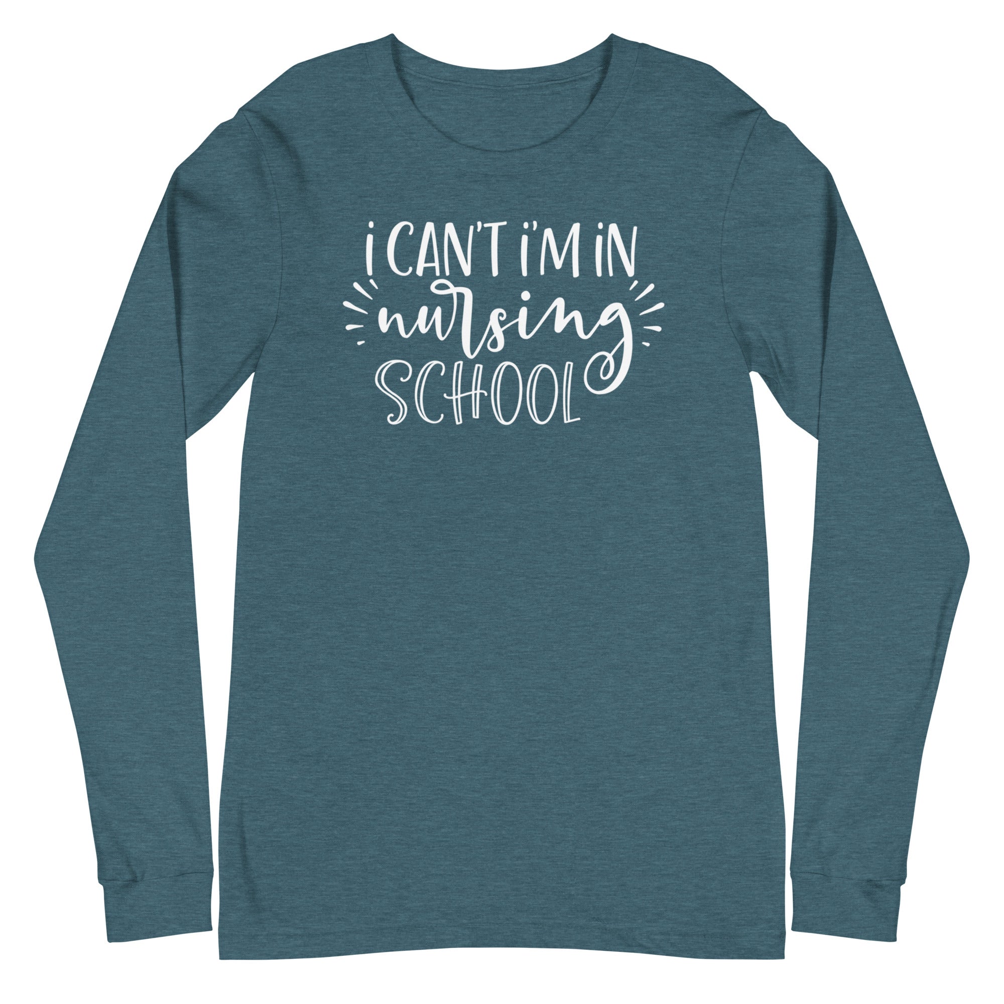 I Can't, I'm in Nursing School