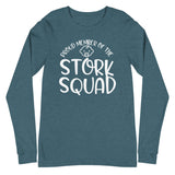 Proud Member of the Stork Squad - Long Sleeve