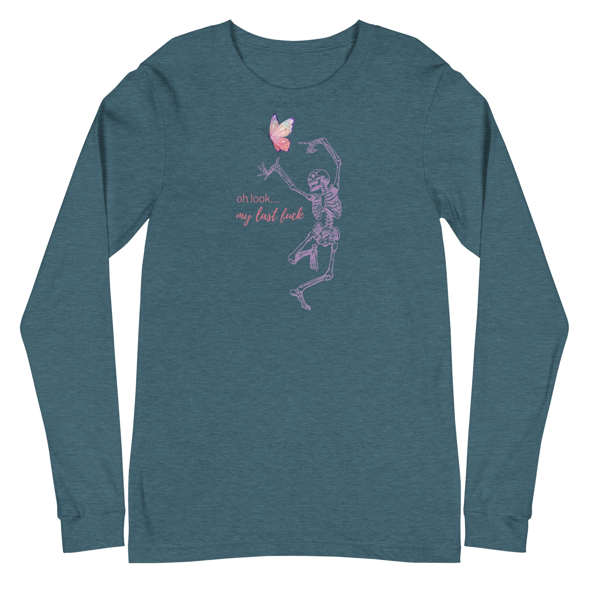 Oh Look... My Last Fuck - Long Sleeve