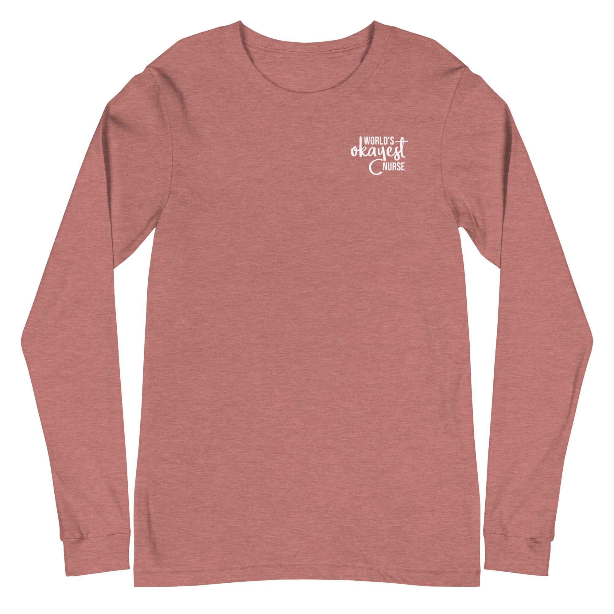 World's Okayest Nurse Long Sleeve - Left Chest