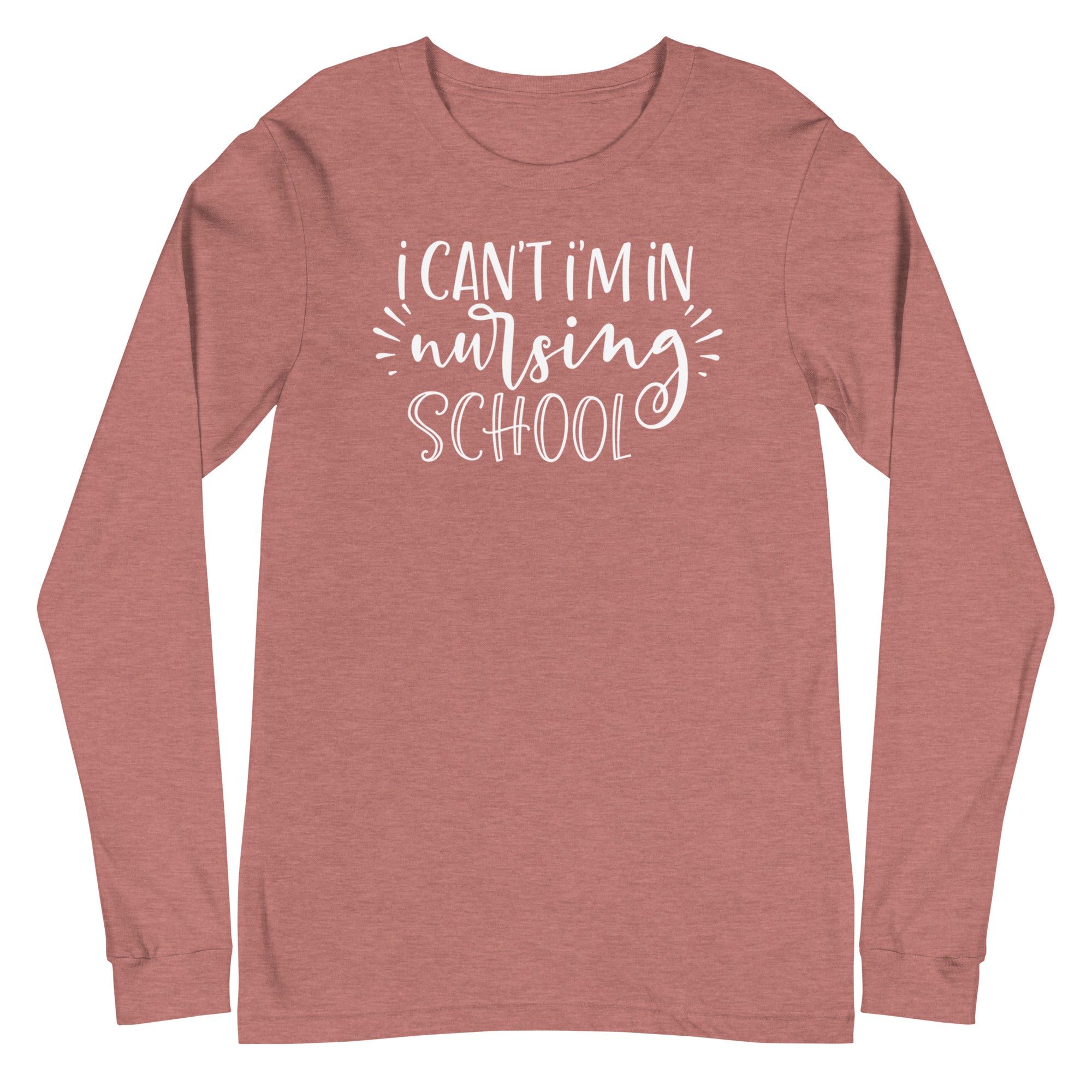 I Can't, I'm in Nursing School