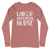 Labor & Delivery Nurse (With Baby) - Long Sleeve