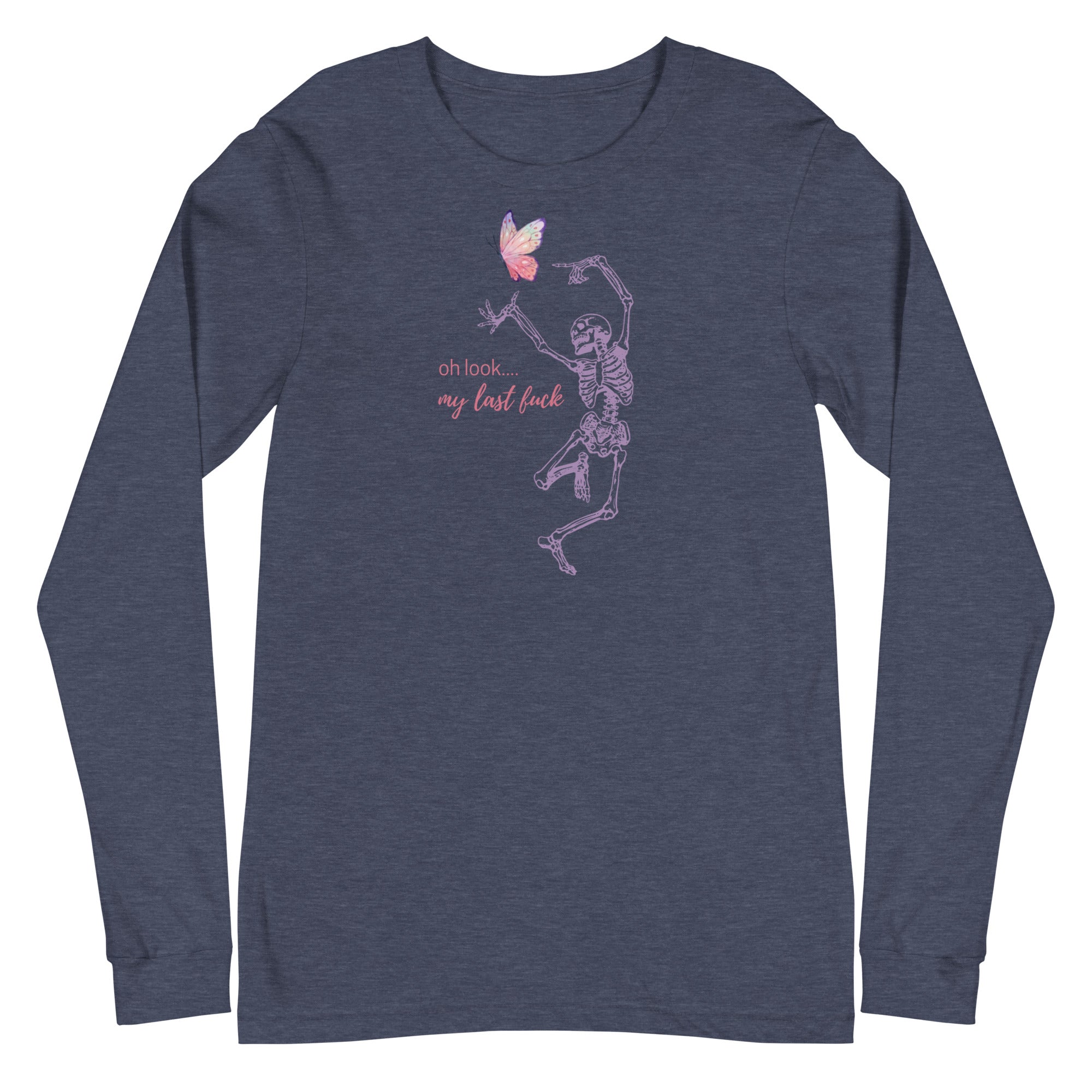 Oh Look... My Last Fuck - Long Sleeve