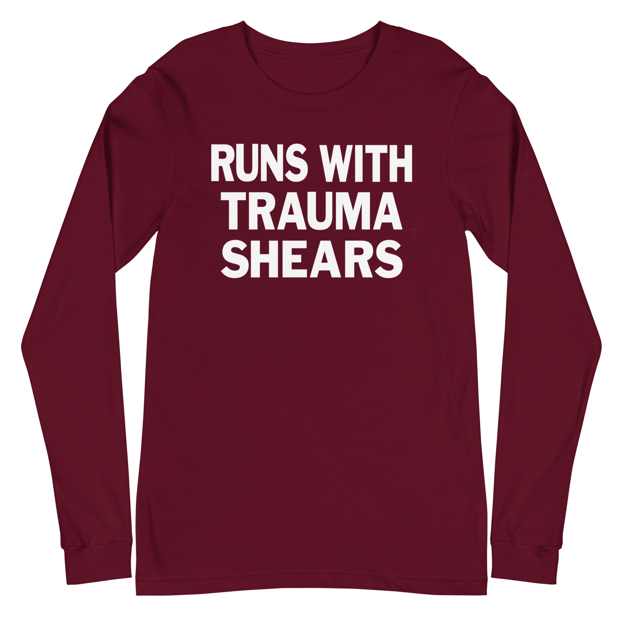Runs with Trauma Shears - Long Sleeve