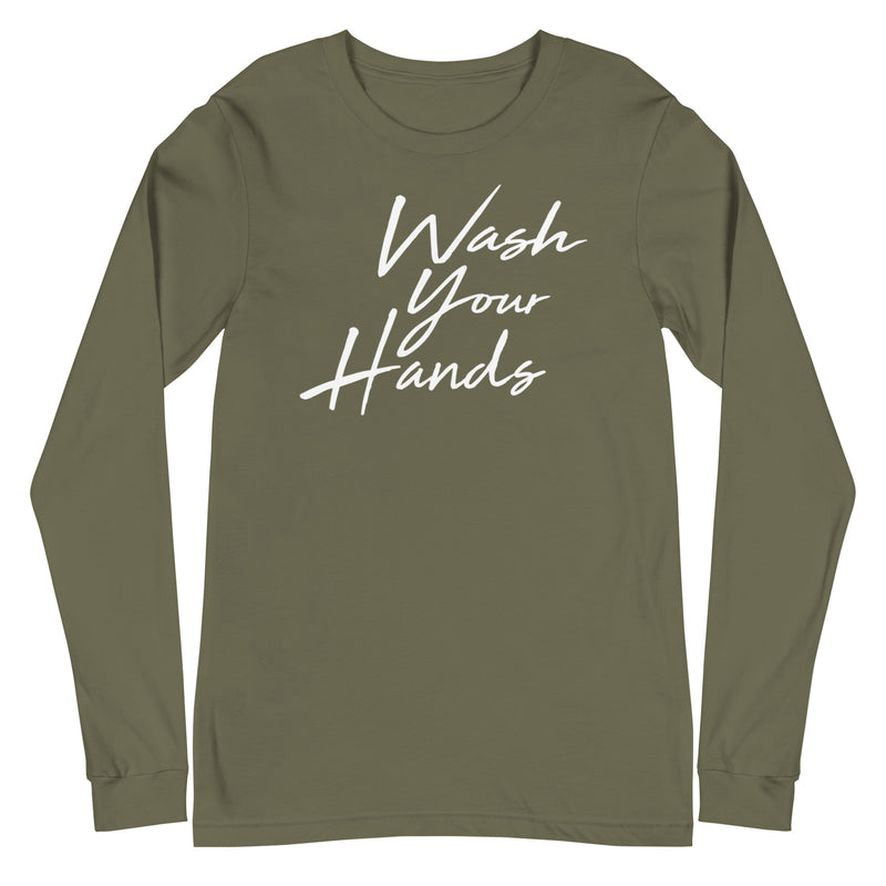 Wash Your Hands - Long Sleeve