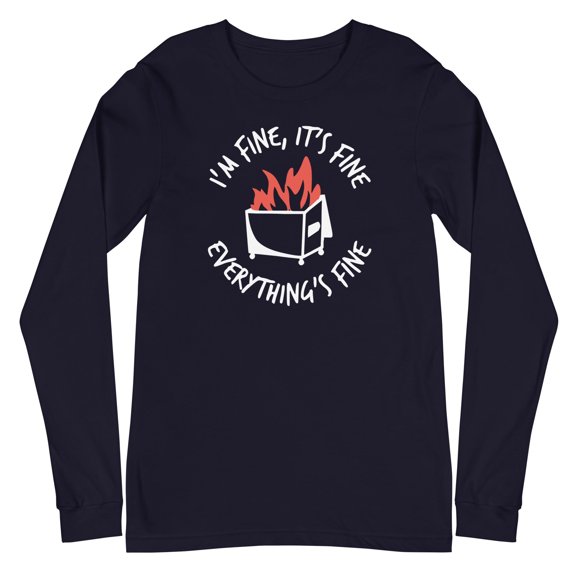 Dumpster Fire - Long Sleeve