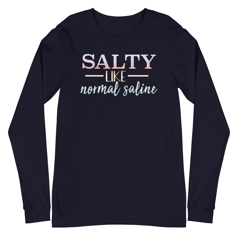 Salty like Normal Saline Watercolor - Long Sleeve