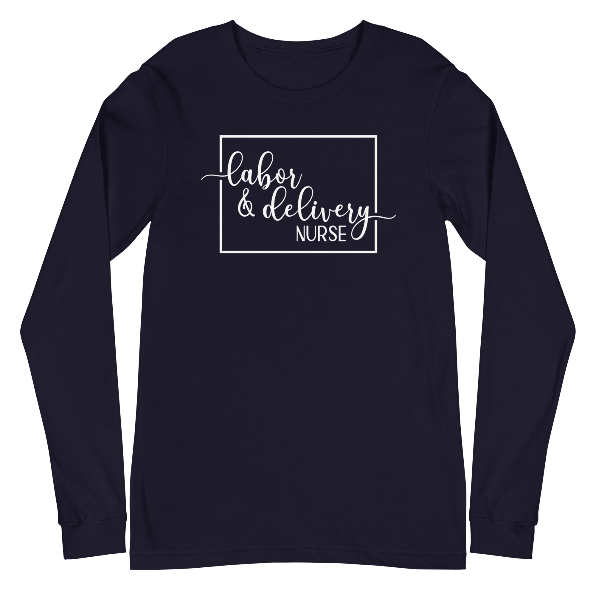 Labor & Deliver Nurse - Long Sleeve