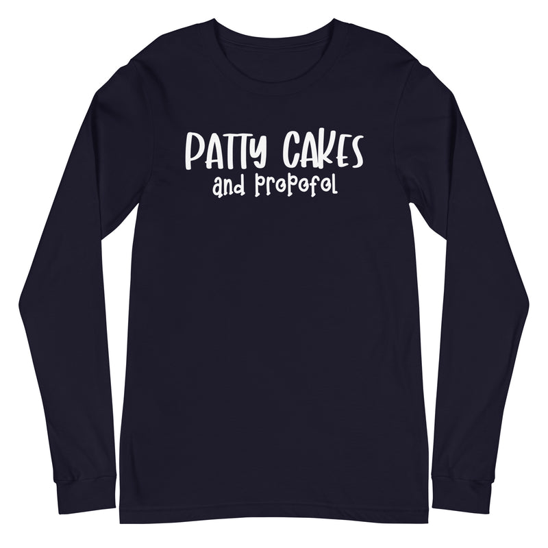 Patty Cakes and Propofol - Long Sleeve