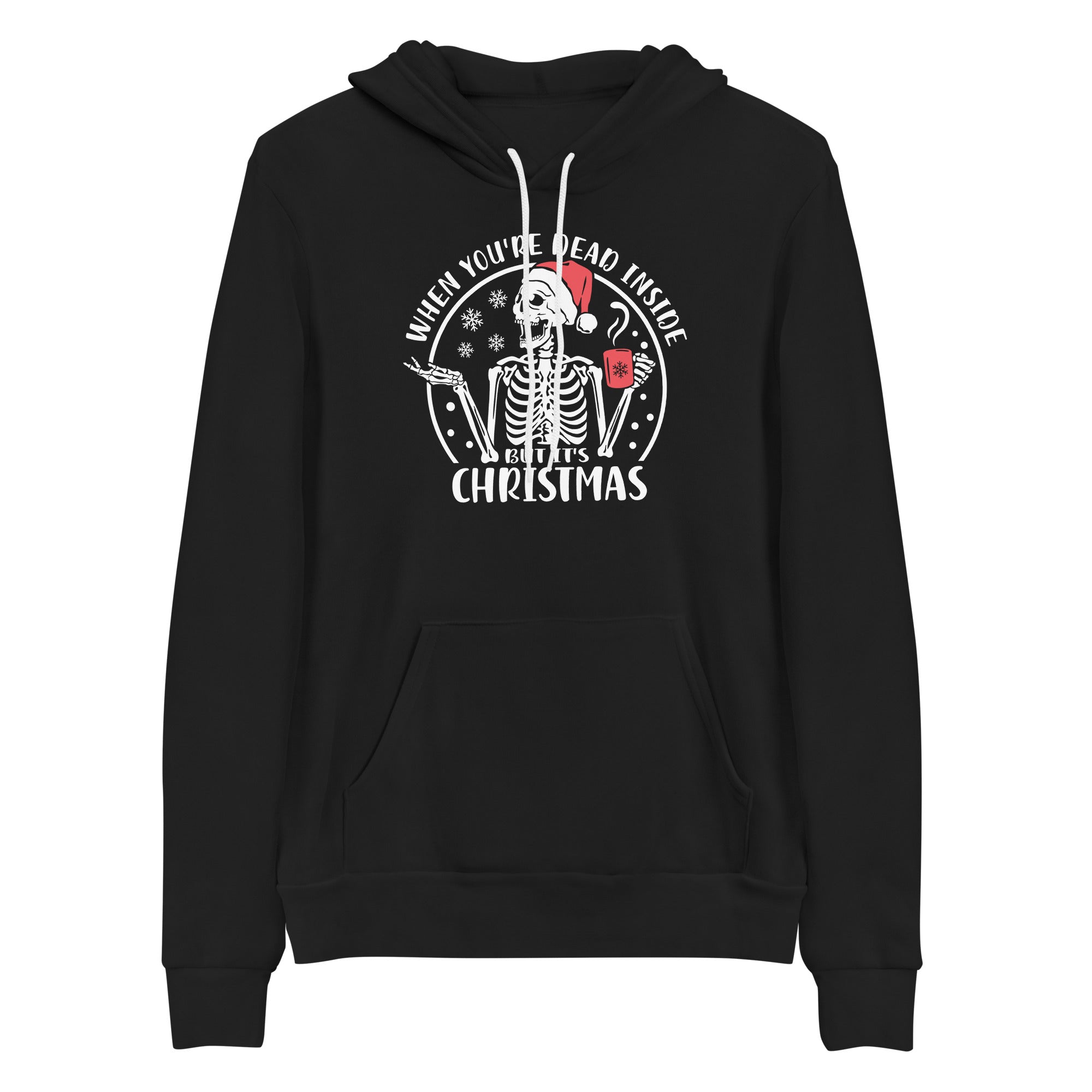 Hoodie: When You're Dead Inside But It's Christmas