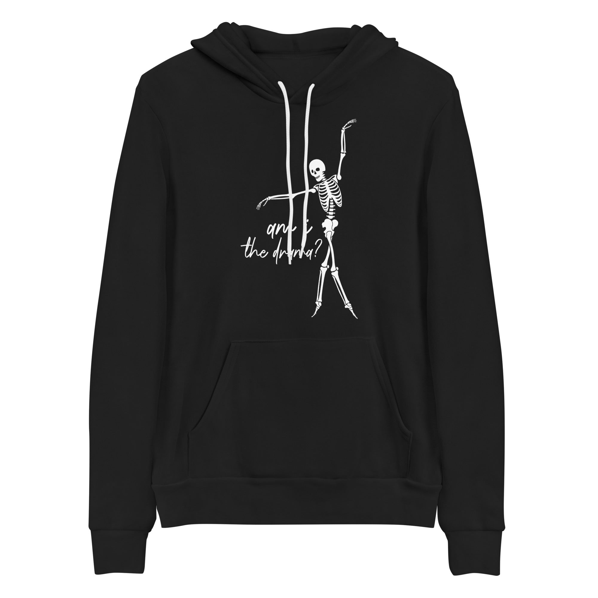 Hoodie: Am I the Drama?