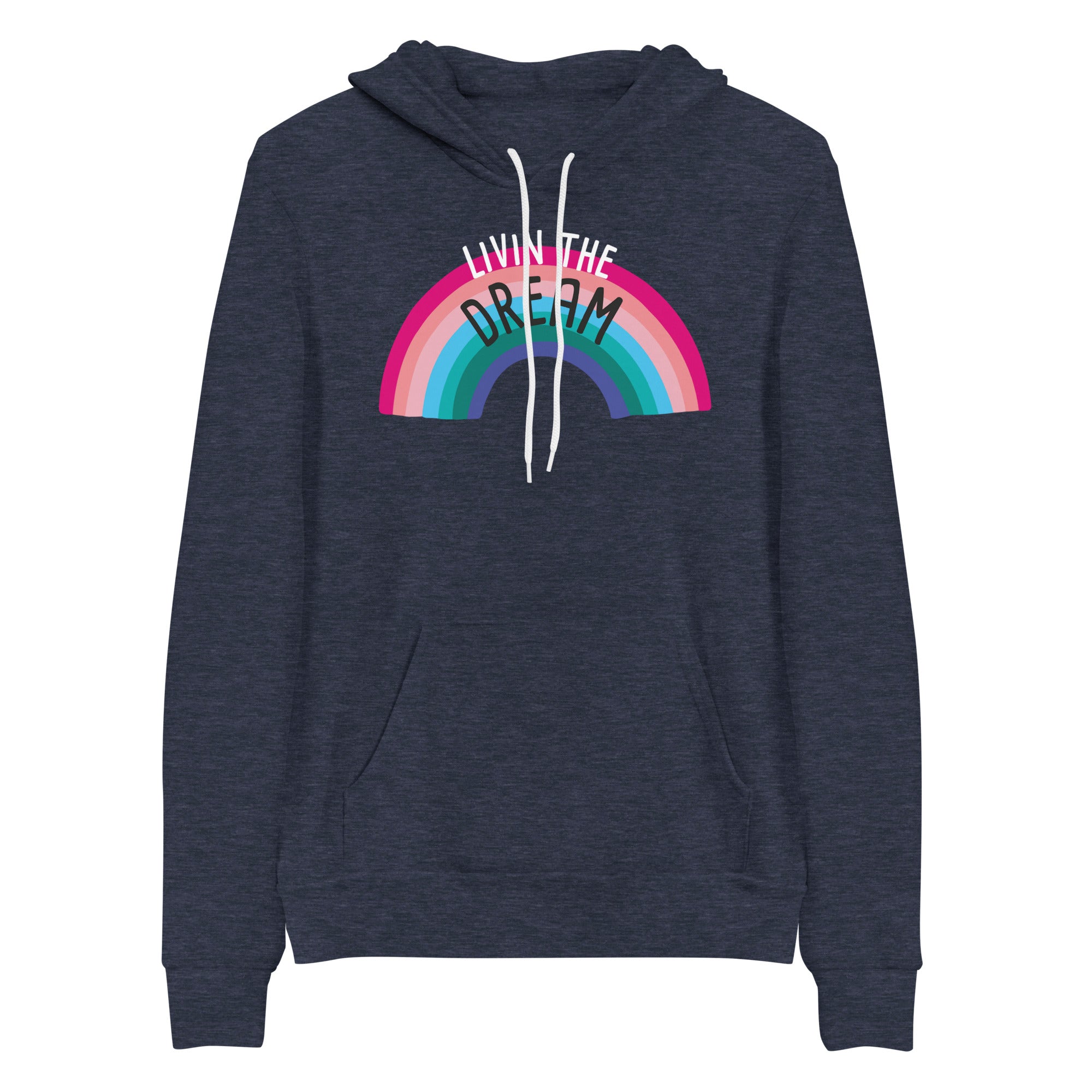 Hoodie: Livin the Dream