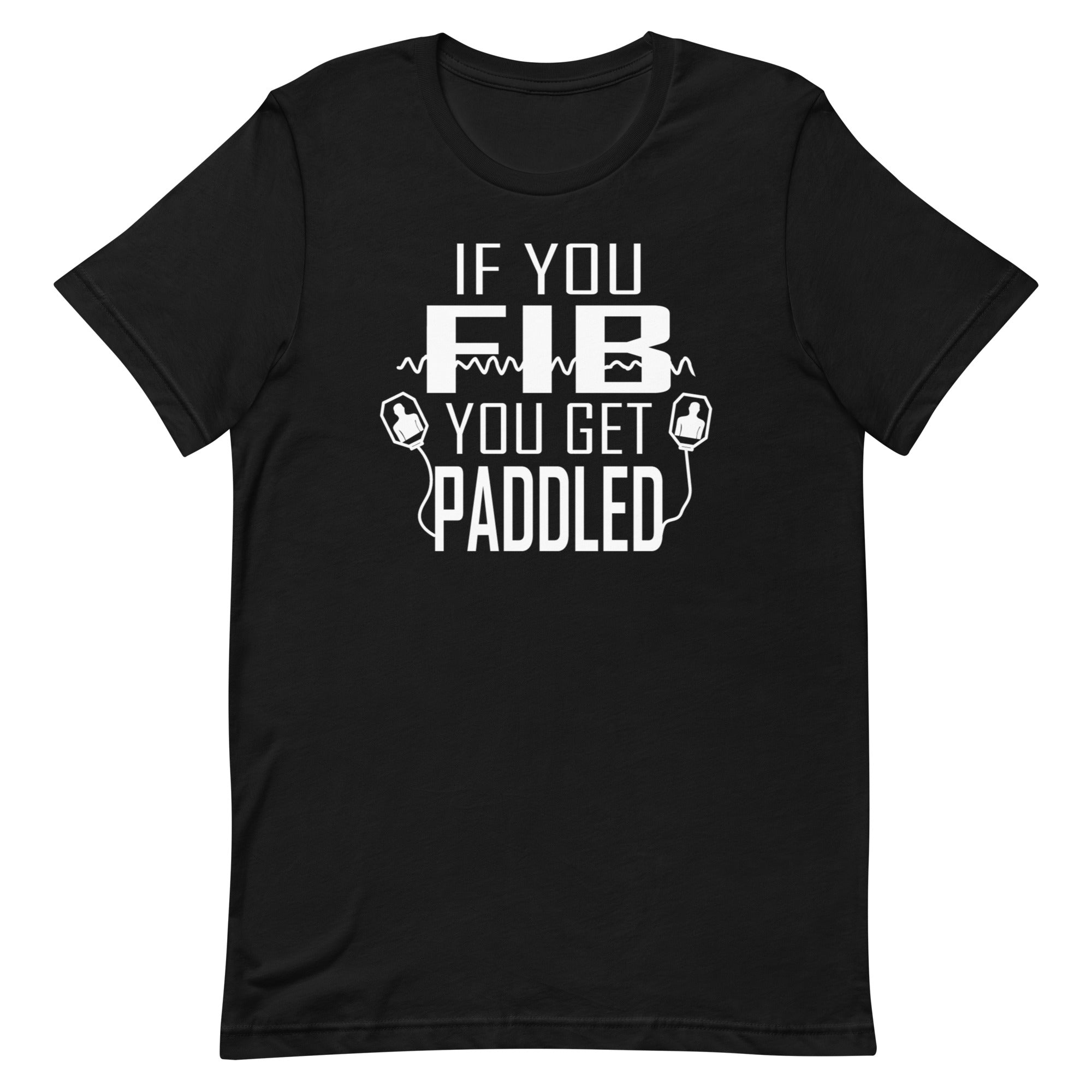 If You Fib, You Get Paddled
