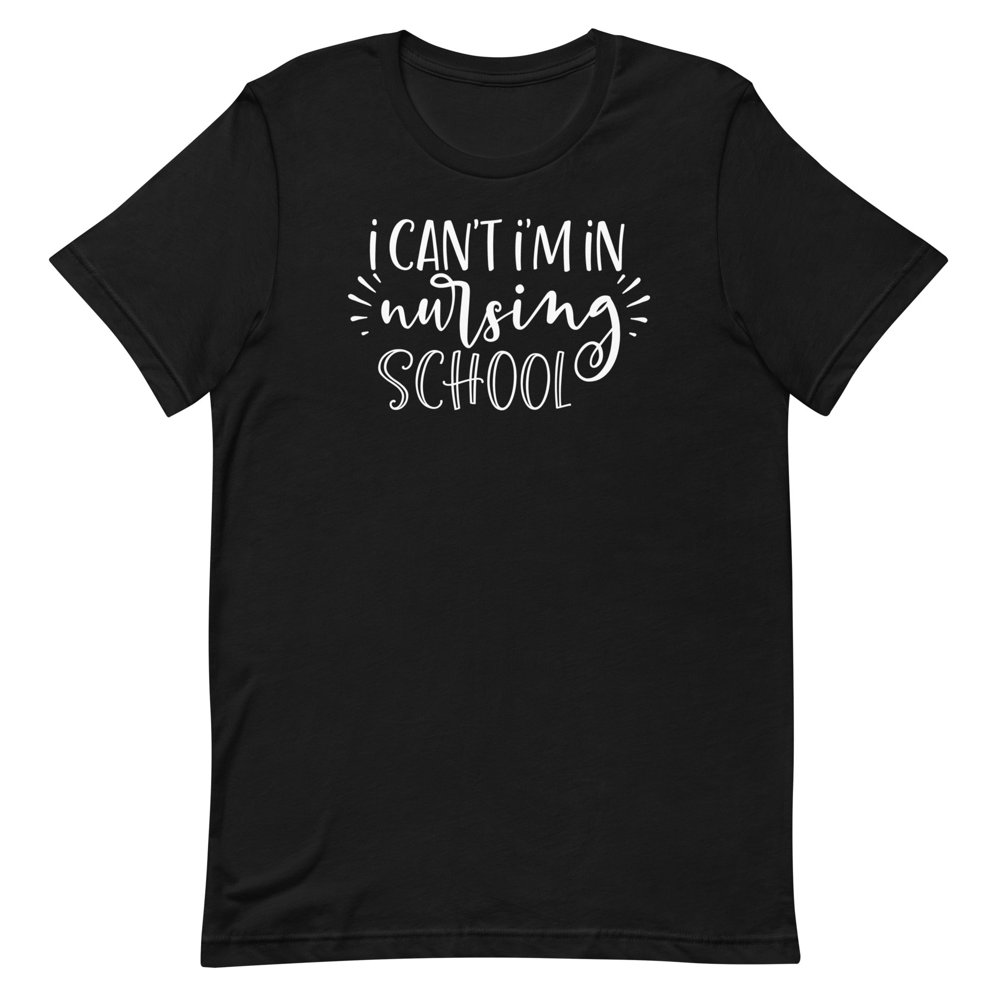 I Can't, I'm in Nursing School