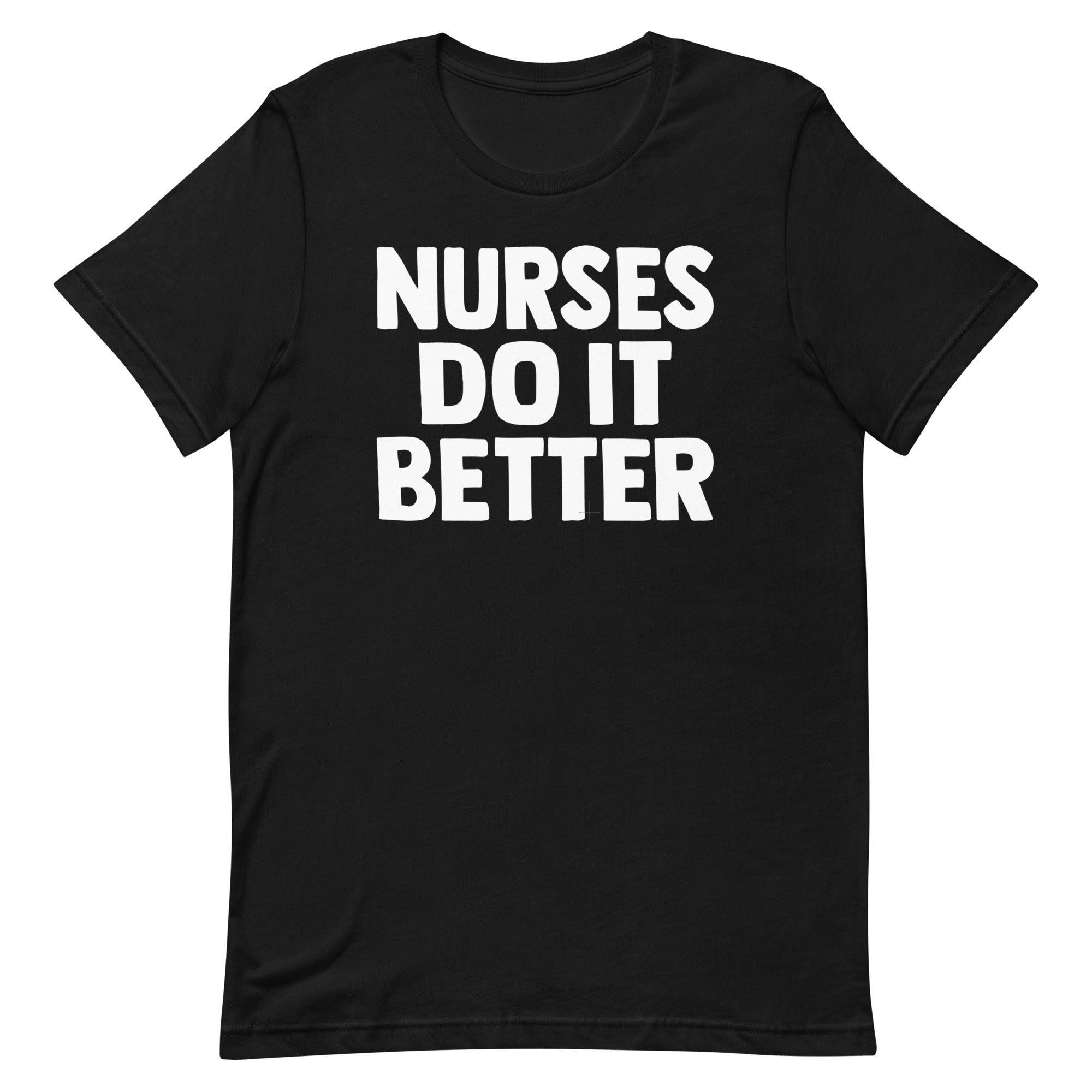 Nurses Do it Better