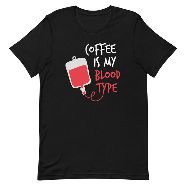 Coffee is My Blood Type