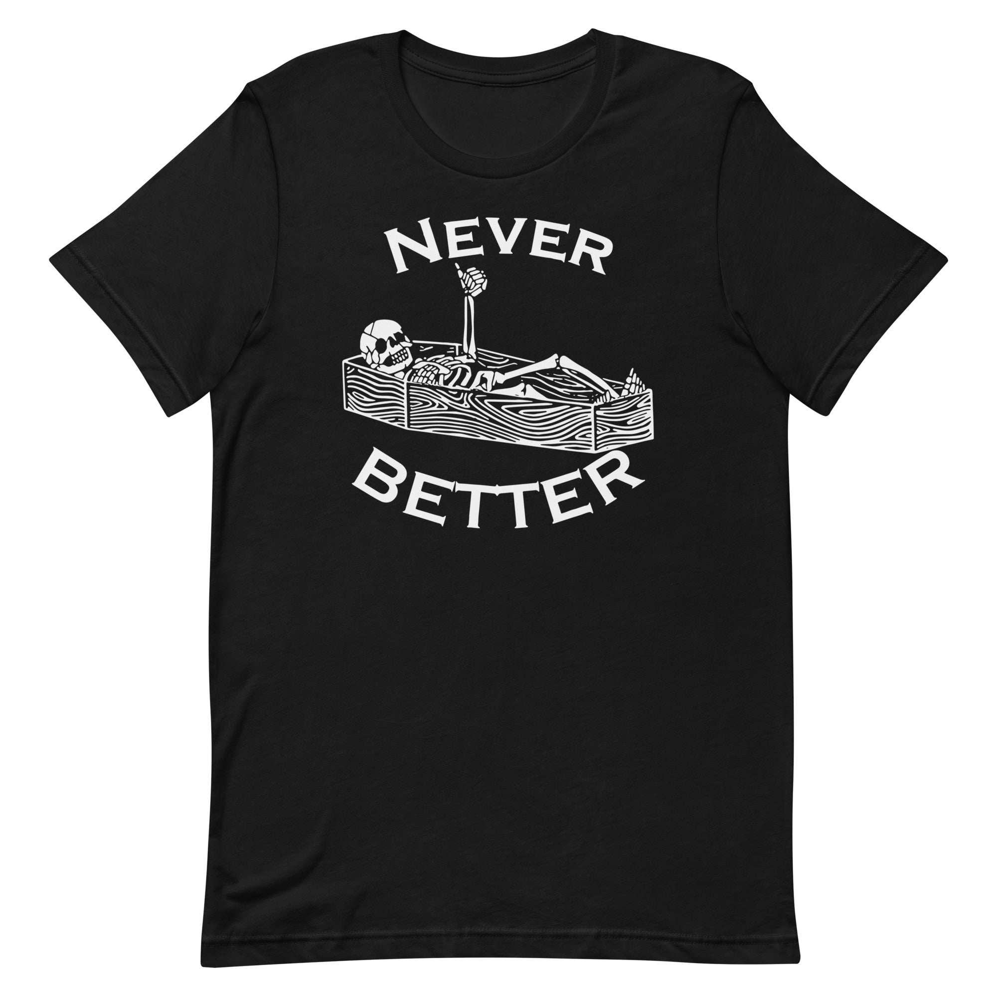 Never Better