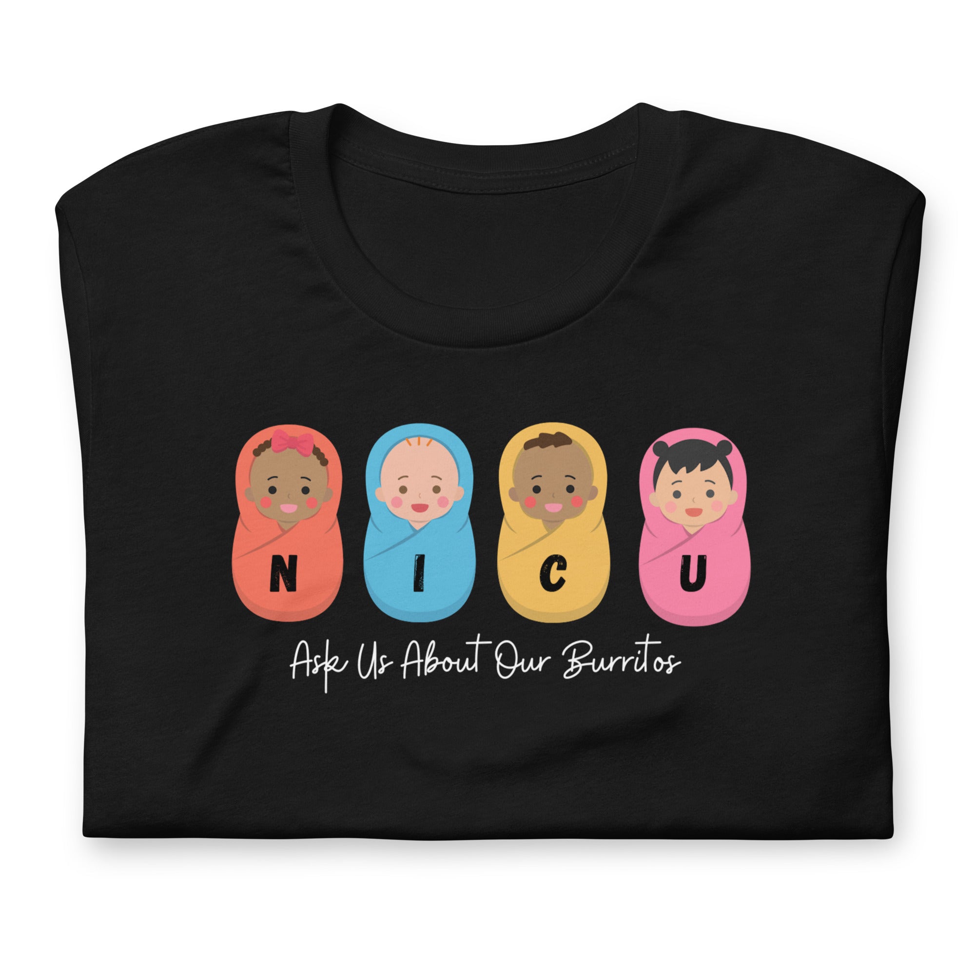 NICU - Ask us about our burritos